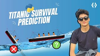 Titanic Survival Prediction | A Beginner&#39;s Guide to Classification Models | In Nepali
