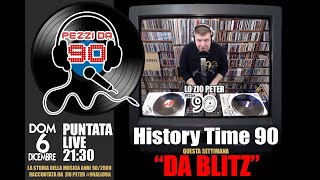 #90allora & Pezzi da 90 PRESENTANO: History Time 90 feat.  DA BLITZ