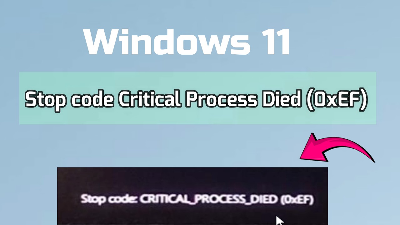 How to fix Stop code Critical Process Died (0xEF) in Windows 11 - YouTube