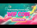 ⚡ WIF Coin Chart Exploration | Monitoring Key Reactions I