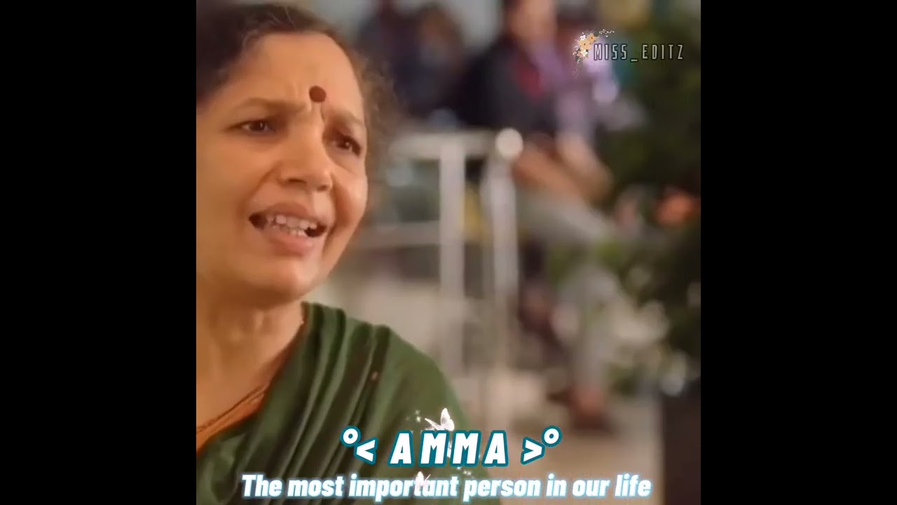 AmmaMomThe most important person in our life Whatsapp status Tamil video  Miss Editz 