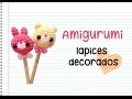 Amigurumi: Lapices kawaii decorados