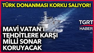 Yerli Ve Milli Mavi Vatanı Tehditlere Karşı Sonar Koruyacak Tgrt Haber