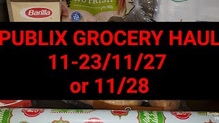 PUBLIX GROCERY HAUL 11/23-11/27 or 11/28