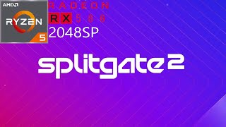 Splitgate 2 Alpha Test | Ryzen 5 1600 | RX 580 2048SP