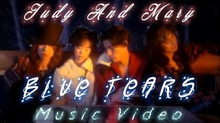 【歌詞付き】Judy And Mary - Blue Tears - MV -