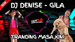 Dj Denise Chariesta  Gila Viral Tik Tok  Dj Zahra  