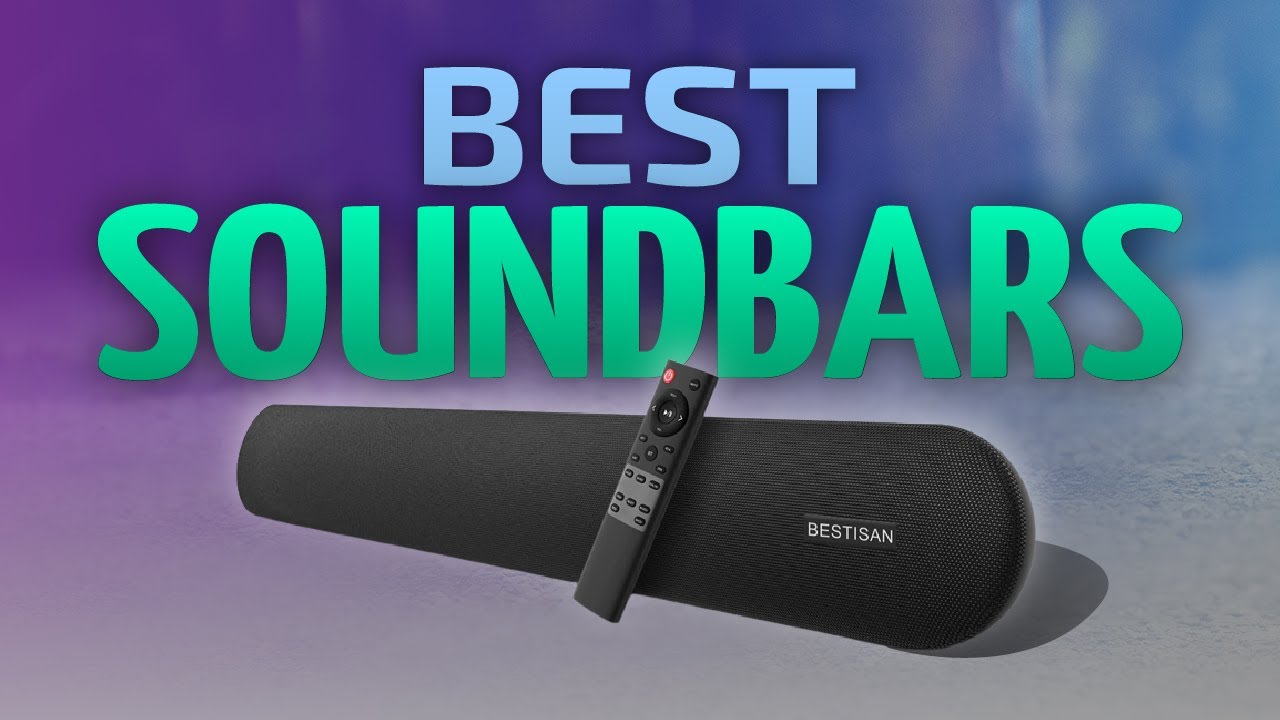 Top 10 Best Soundbar 2023 for Your TV and Home Theater Dolby Atmos Soundbars of 2023 YouTube