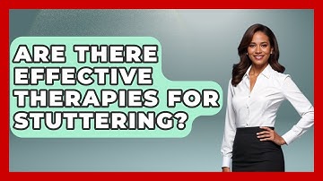 Are There Effective Therapies for Stuttering? | Communicate Clearly Together News