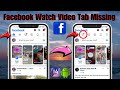 How To Fix Facebook Watch Video Icon Tab Missing