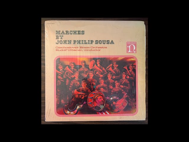Marches By John Philip Sousa - Czechoslovak Brass Orchestra