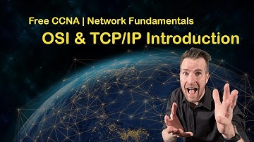 Network Fundamentals 2-1: Introduction to OSI & TCP/IP Model
