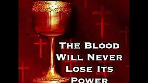 The Blood Will Never Lose Its Power featuring Dr. ...