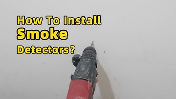 How to Install Smoke Detector？And How do Smoke Detectors Work?