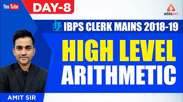 IBPS CLERK MAINS | High Level Arithmetic  | Day -8 | AMIT SIR