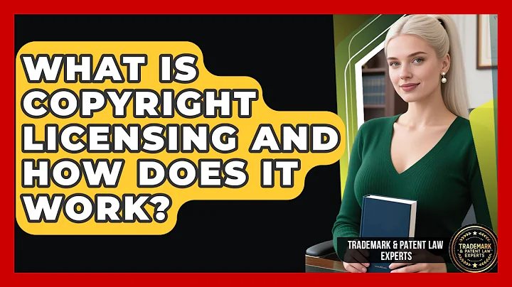 What Is Copyright Licensing And How Does It Work? - Trademark and Patent Law Experts