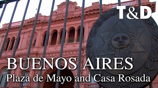 Buenos Aires Tourist Guide: Plaza de Mayo and Casa Rosada - Travel & Discover