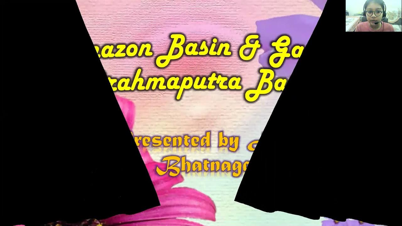 S.s.t Holiday Homework Ppt on Amazon Basin and GangaBrahmaputra Basin