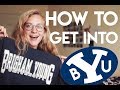 HOW TO GET IN TO BYU PROVO