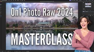 MASTERCLASS - On1 Photo Raw 2024