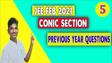 CONIC SECTION JEE MAIN PREVIOUS YEAR QUESTIONS || JEE MAIN 2021 CONIC SECTION QUESTIONS