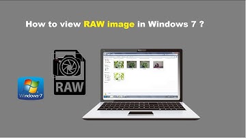 How to view RAW image in Windows 7 ?