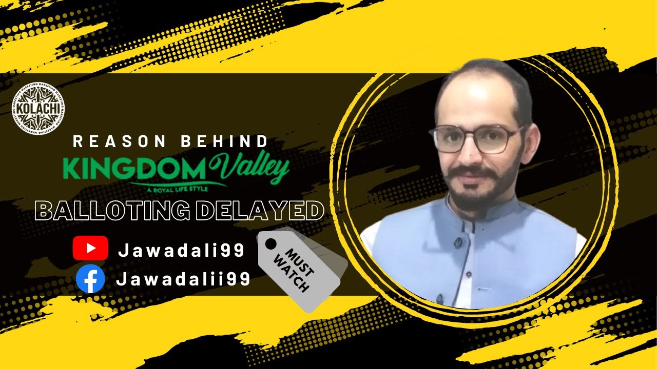 Kingdom Valley Balloting Reason behind balloting delayed Next