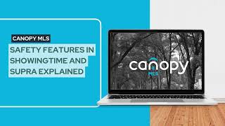 Canopy MLS - Supra and ShowingTime Safety Features Explained