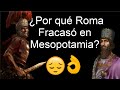 ¿Por qué roma no pudo conquistar Mesopotamia? Mini Documental.