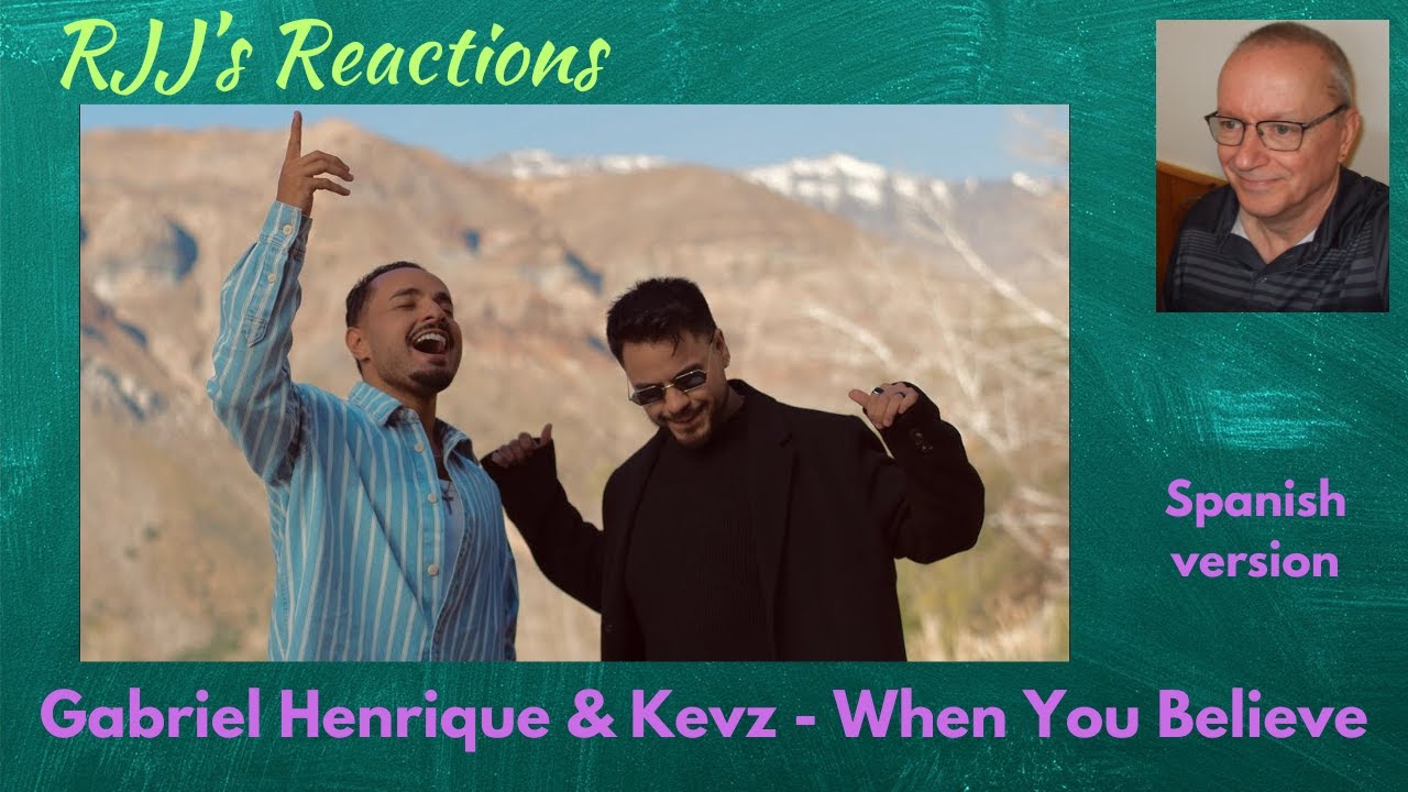Gabriel Henrique & Kevz - When You Believe (испанская версия) 🇨🇦 Реакция RJJ