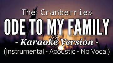 Ode To My Family - The Cranberries (Acoustic Karaoke Version)