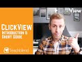 Clickview  a quick introduction  simple guide