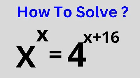 Math Olympiad Exponential Problem X^x=4^x+16