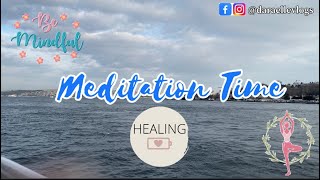 MEDITATION AND HEALING | by Dara Elle
