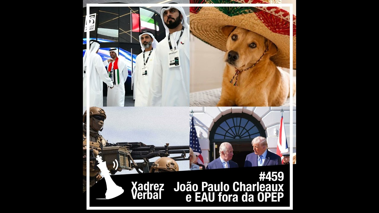 Xadrez Verbal Emirados Árabes saem da OPEP