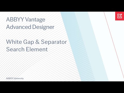 ABBYY Vantage Tutorial: How To Use the White Gap and Separator Elements