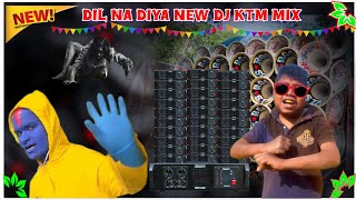 Dil Na Diya dj KTM mix song 