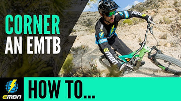 How To Corner On An E Mountain Bike | Essential EMTB Skills