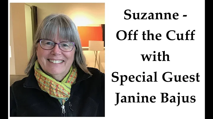 *Suzanne - Off the Cuff with Special Guest Janine ...