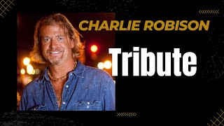 Charlie Robison Tribute