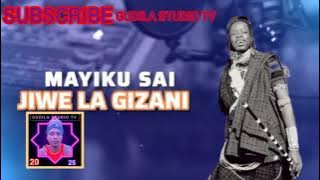 MAYIKUSAI SONG JIWE LA GIZANI OFFICIAL AUDIO MPYA PRD GUDILA STUDIO TV 2025