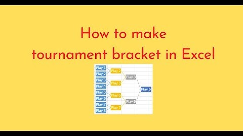 How to make tournament bracket in Excel