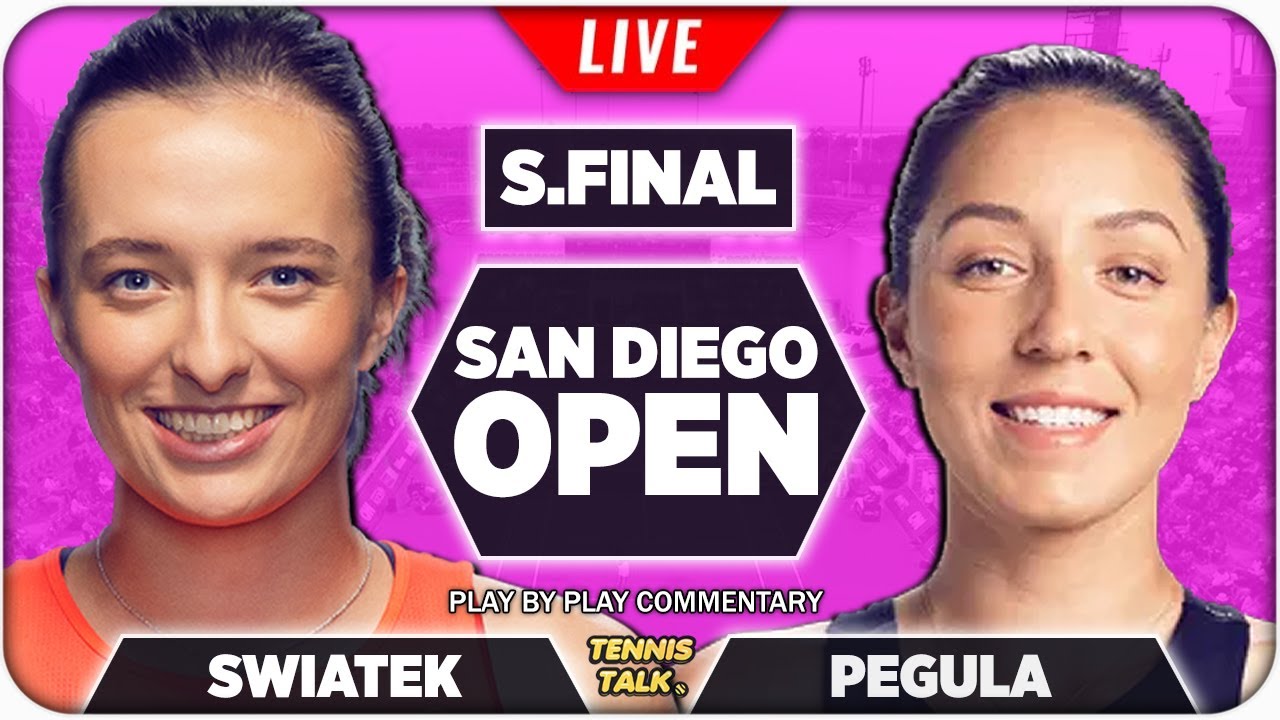 SWIATEK vs PEGULA San Diego Open 2022 Semi Final Live Tennis Play-by-Play