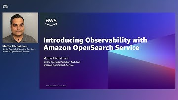 Introducing observability with Amazon OpenSearch Service--Introduction | Amazon Web Services