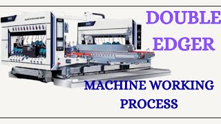 DOUBLE EDGING MACHINE FULL WORKING PROCESS#doubleedger#machine #glass #glasscutting #glasscompany