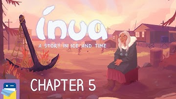 Inua - A Story in Ice and Time: Chapter 5 Walkthrough &  iOS/Android Gameplay (by ARTE Experience)