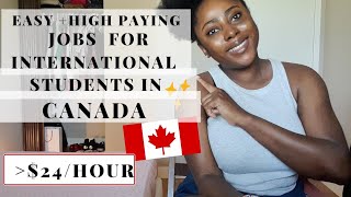 EASY JOBS TO GET + HIGH  PAYING JOBS FOR INTERNATIONAL STUDENTS IN CANADA🇨🇦| EARN ABOVE MINIMUM WAGE by Chiagoziem Ezeigwe 2,084 views 10 months ago 21 minutes