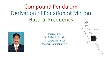 Lecture - 22 : Compound Pendulum and Numerical