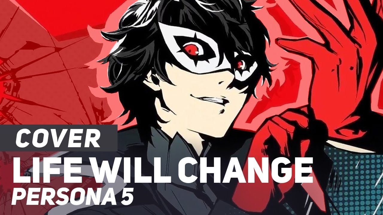 Persona 5   Life Will Change FULL  AmaLee Ver