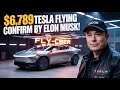 Tesla Flying Car at Just $6,789 Confirmed by Elon Musk! Special 2026 Production Line Revealed!